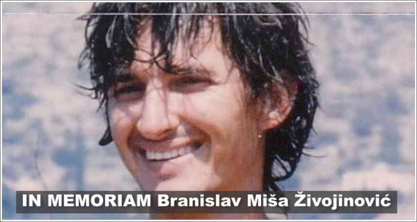 In memoriam Branislav Miša živojinović In memoriam Branislav Miša živojinović