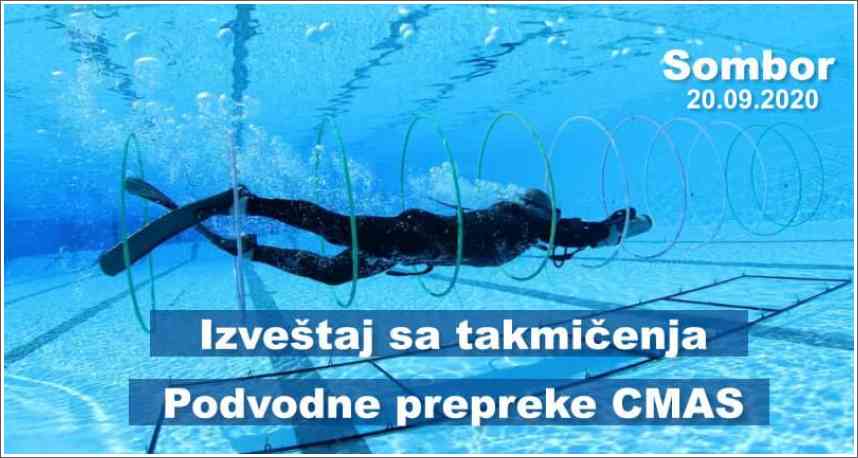 Izveštaj sa takmičenja - Podvodne prepreke CMAS - Sombor, 20.09.2020