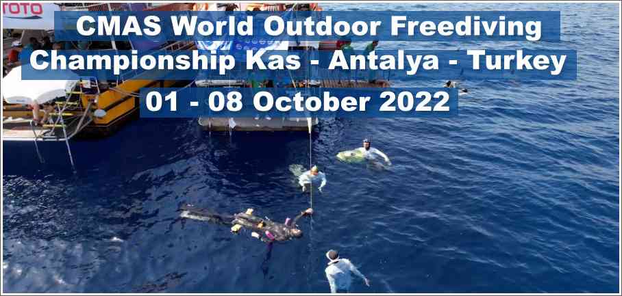 CMAS 2022 World Outdoor Freediving Championship Kas - Antalya - Turkey