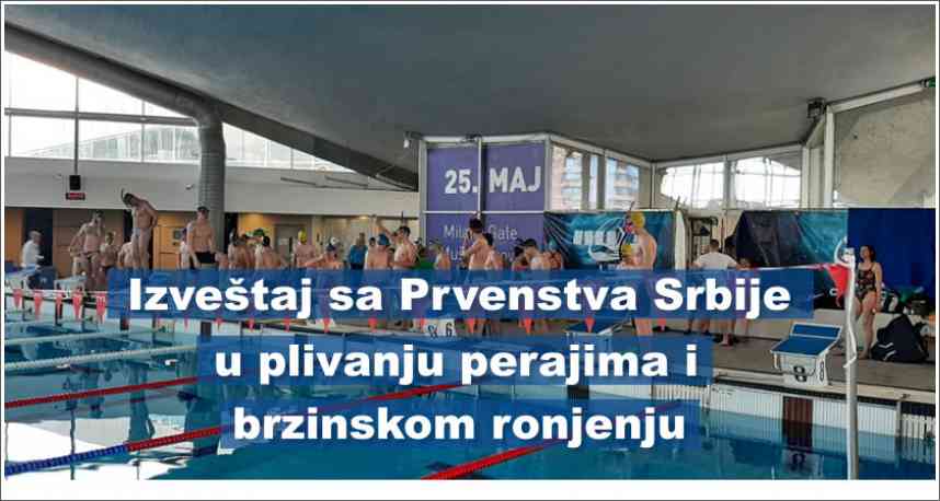Izveštaj sa Prvenstva Srbije u plivanju perajima i brzinskom ronjenju - Beograd 16.04.2022