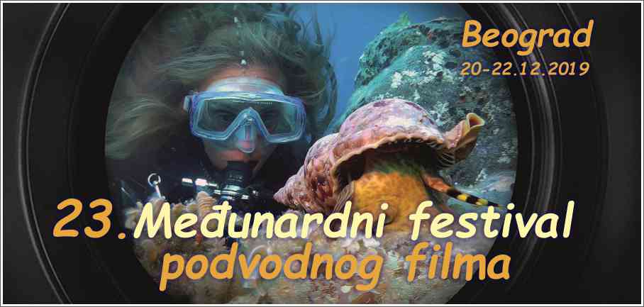 23. Međunarodni festival podvodnog filma - Beograd 20-22.12.2019