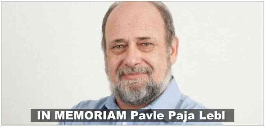 IN MEMORIAM Pavle Paja Lebl
