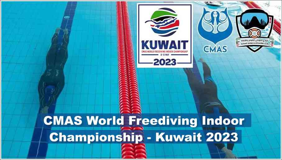 CMAS World Freediving Indoor Championship - Kuwait 2023