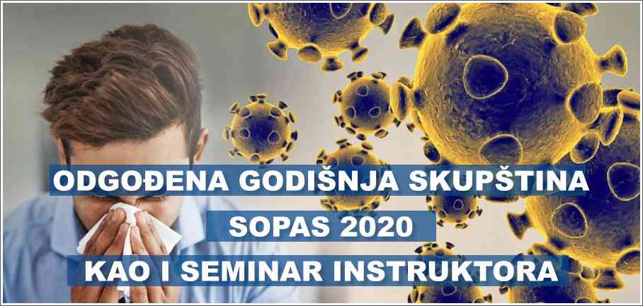 Odgođena Skupštine SOPAS-a, kao i seminar Instruktora