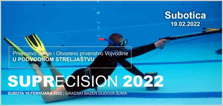 SUPRECISION 2022 - Subotica 019.02.2022